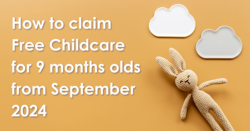 how-to-claim-free-childcare-for-9-months-olds-from-sept-2024
